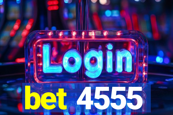 bet 4555